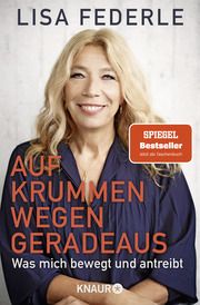 Auf krummen Wegen geradeaus Federle, Lisa (Dr. med.) 9783426791554