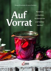 Auf Vorrat Brauneder, Margit/Buchart, Karin/Brauer, Michael 9783710403569