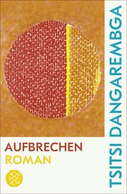 Aufbrechen Dangarembga, Tsitsi 9783596708215