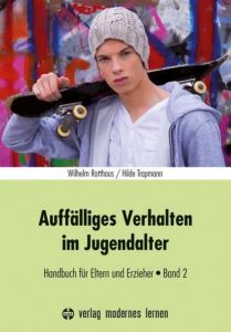 Auffälliges Verhalten im Jugendalter Rotthaus, Wilhelm/Trapmann, Hilde 9783808007181