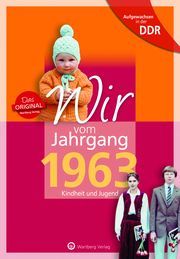 Aufgewachsen in der DDR - Wir vom Jahrgang 1963 - Kindheit und Jugend Bienert, Thomas 9783831331635