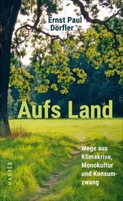 Aufs Land Dörfler, Ernst Paul 9783446270954