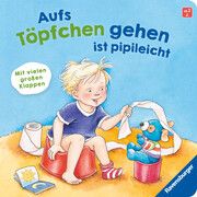 Aufs Töpfchen gehen ist pipileicht: Ein Spielbuch mit vielen Klappen Nahrgang, Frauke 9783473421640