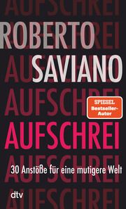 Aufschrei Saviano, Roberto 9783423352246