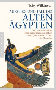 Aufstieg und Fall des Alten Ägypten Wilkinson, Toby 9783570552759