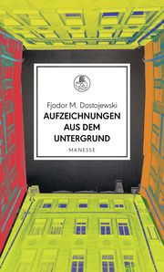 Aufzeichnungen aus dem Untergrund Dostojewski, Fjodor M 9783717525363