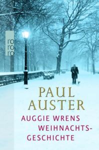 Auggie Wrens Weihnachtsgeschichte Auster, Paul 9783499248634