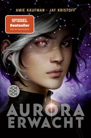 Aurora erwacht 1 Kaufman, Amie/Kristoff, Jay 9783733505578