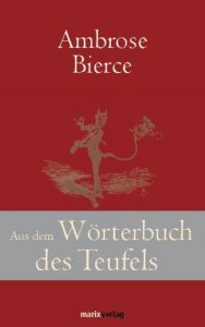 Aus dem Wörterbuch des Teufels Bierce, Ambrose 9783865392626