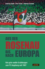 Aus der Rosenau bis nach Europa Riedl, Andreas/Fuchs, Irina/Schmid, Andreas 9783964231222