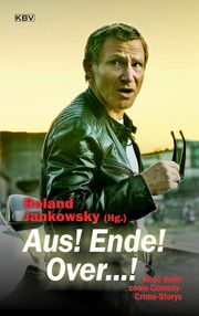 Aus! Ende! Over...! Kramp, Ralf/Hähnel, Stephan/Schleheck, Regina u a 9783954415588