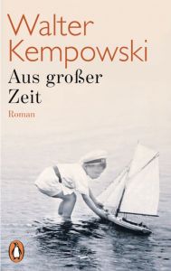 Aus großer Zeit Kempowski, Walter 9783328101079