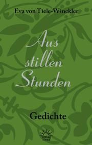 Aus stillen Stunden Tiele-Winckler, Eva von 9783939075608