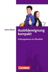 Ausbildereignung kompakt Maier, Immo 9783061510039