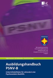 Ausbildungshandbuch PSNV-B Angela Hammerl/Dirk Wollenweber/Harald Karutz 9783964610560