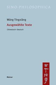 Ausgewählte Texte Wáng, Tíngxiàng 9783787345878