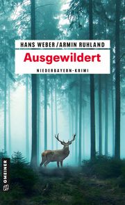 Ausgewildert Weber, Hans/Ruhland, Armin 9783839203279
