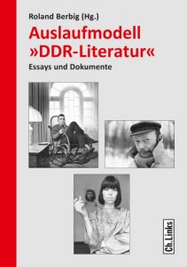 Auslaufmodell »DDR-Literatur« Roland Berbig 9783861539742