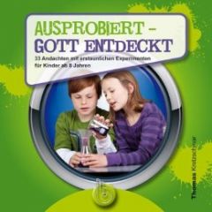 Ausprobiert - Gott entdeckt Kretzschmar, Thomas 9783870925109