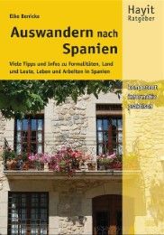 Auswandern nach Spanien Benicke, Elke 9783873222366