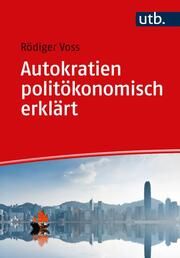Autokratien politökonomisch erklärt Voss, Rödiger (Prof. Dr.) 9783825260040