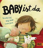 Baby ist da Graf, Danielle/Seide, Katja 9783407758088