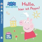 Baby Nelson (unkaputtbar) 1: Hallo, hier ist Peppa!  9783845126517