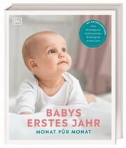 Babys erstes Jahr - Monat für Monat Moore, Dr Helen/Foo, Dr Aiwyne/Markham, Holly u a 9783831049097