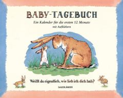 Baby-Tagebuch - Weißt du eigentlich, wie lieb ich dich hab? McBratney, Sam 9783737360067