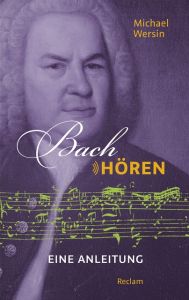 Bach hören Wersin, Michael 9783150205174