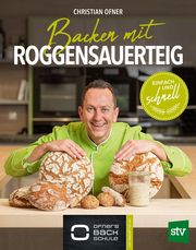 Backen mit Roggensauerteig Ofner, Christian 9783702018900