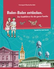 Baden-Baden entdecken Hlawitschka-Roth, Ermengard 9783954572397