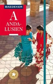 Baedeker Reiseführer Andalusien Eisenschmid, Rainer/Büscher, Tobias/Drouve, Andreas 9783829746366