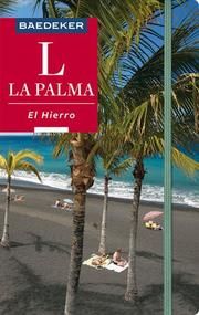 Baedeker Reiseführer La Palma, El Hierro Goetz, Rolf/Borowski, Birgit/Bourmer, Achim 9783829746786