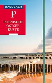 Baedeker Reiseführer Polnische Ostseeküste, Masuren, Danzig Schulze, Dieter/Gawin, Izabella 9783829746991
