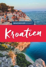 Baedeker SMART Kroatien Schetar-Köthe, Daniela/Kelly, Tony/Stewart, James u a 9783575006875