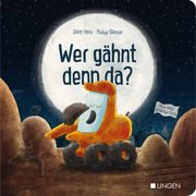 Bagger Ben - Wer gähnt denn da? Horn, Dörte 9783963472060