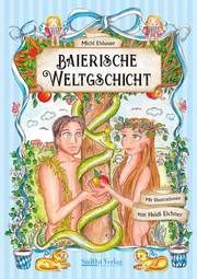 Baierische Weltgschicht 1 Ehbauer, Michl 9783866467606