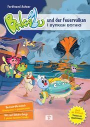 Bakabu und der Feuervulkan Auhser, Ferdinand/Schweng, Manfred 9783903300514