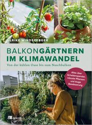 Balkongärtnern im Klimawandel Windsperger, Ulrike 9783962384159