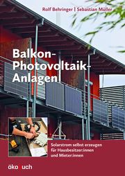 Balkon-Photovoltaik-Anlagen Behringer, Rolf/Müller, Sebastian 9783947021352
