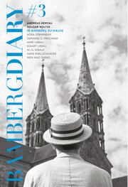 Bamberg Diary 3 Herzau, Andreas/Gomringer, Nora-Eugenie/Krischker, Gerhard C u a 9783038500926