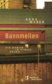 Bannmeilen Weber, Anne 9783751809559