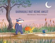 Barnabas hat keine Angst Bizouerne, Gilles 9783779507147