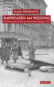 Barrikaden am Wedding Neukrantz, Klaus 9783961560691