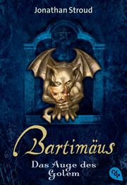 Bartimäus - Das Auge des Golem Stroud, Jonathan 9783570218532