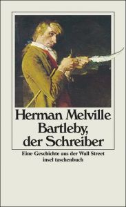 Bartleby, der Schreiber Melville, Herman 9783458347347