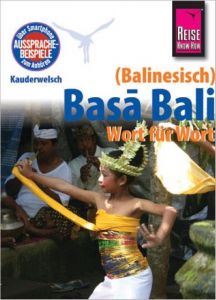 Basa Bali (Balinesisch) - Wort für Wort Spitzing, Günter 9783831765164