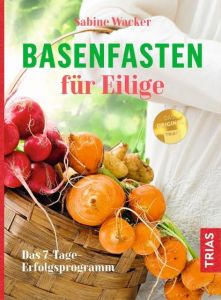 Basenfasten für Eilige Wacker, Sabine 9783432103501