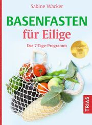 Basenfasten für Eilige Wacker, Sabine 9783432118673